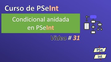 31. Condicional anidada en PSeInt - Definición