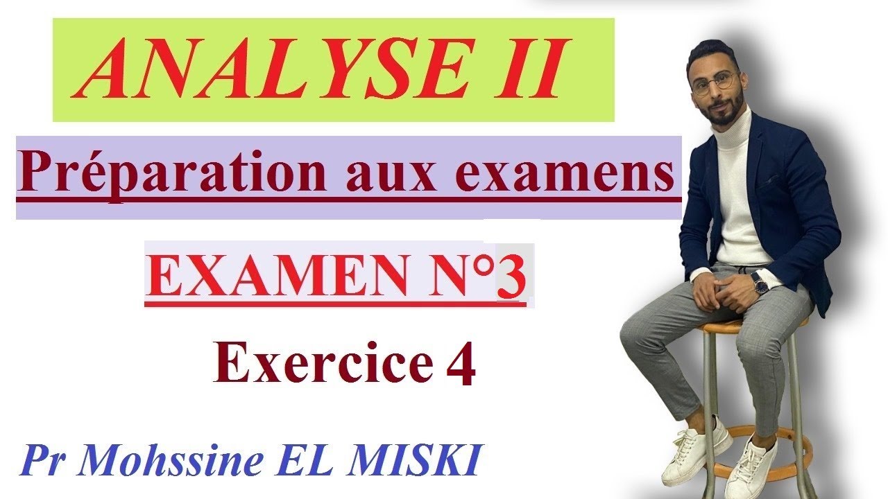 ANALYSE 2 Examen 3 (Exercice 4) YouTube ANALYSE 2 Examen 3 (Exercice 4) YouTube