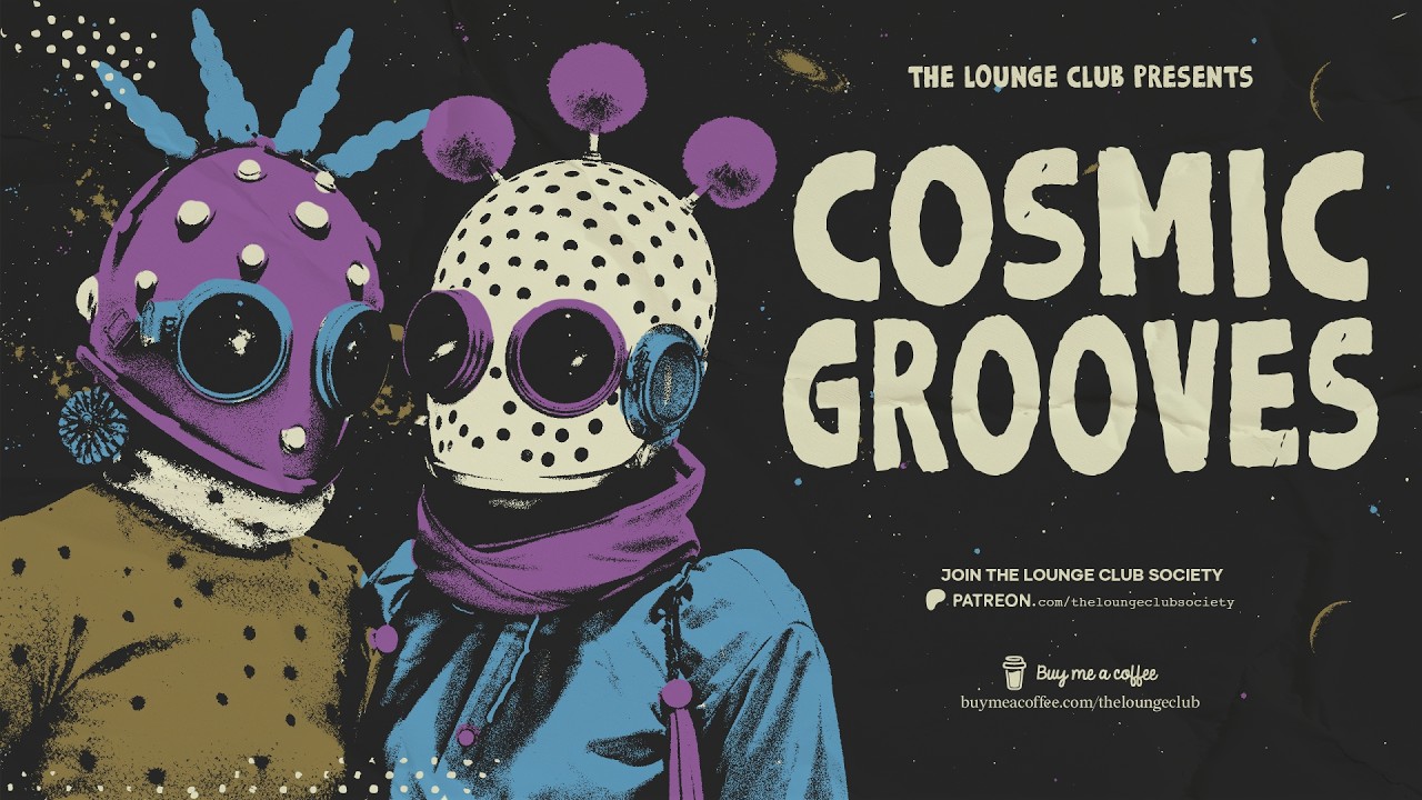COSMIC GROOVES — Space Funk, Sci-Fi Disco & Psychedelic Grooves