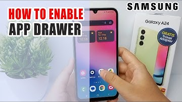 How To Enable App Drawer On Samsung Galaxy A24