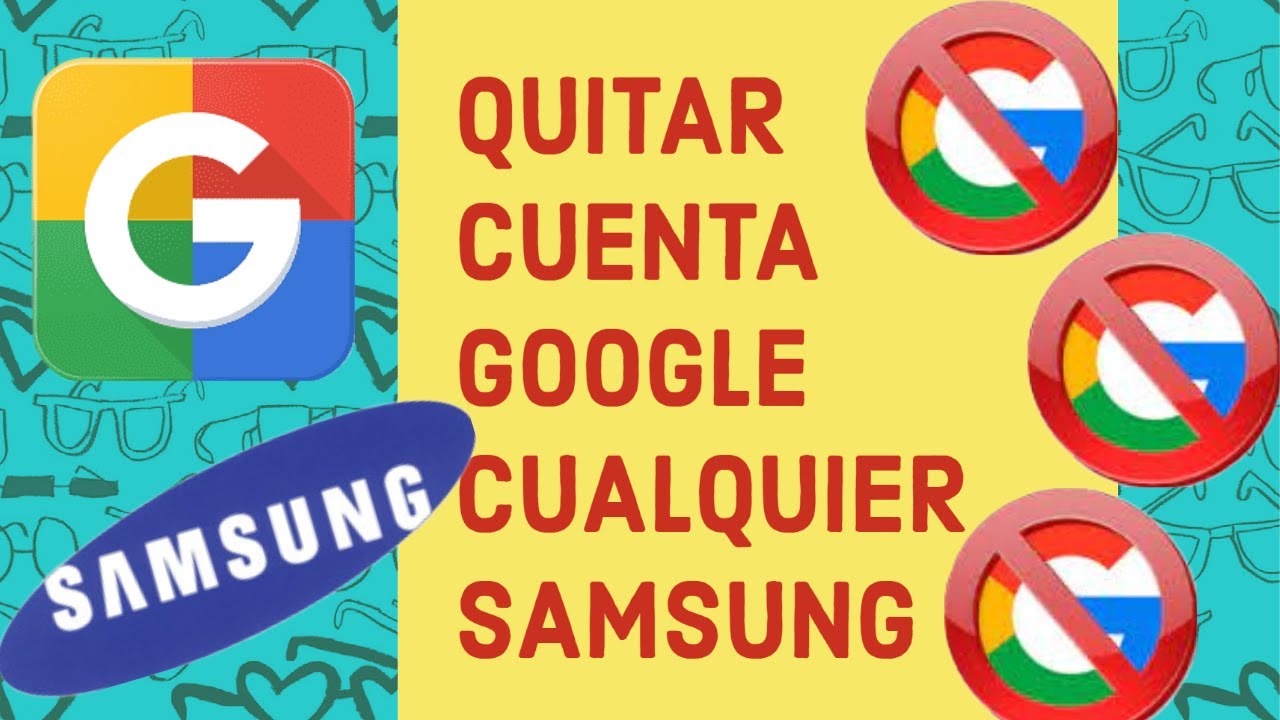 Eliminar cuenta Google en ( Samsung j5 y j7 prime ) android 8.0 metodo ...