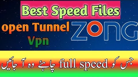 Zong Free Internet | Open Tunnel VPN Ultra High Speed Fresh Files | WAMFY TECH