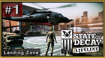State of Decay Lifeline PC Gameplay - Part 1 - Landing Zone