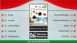 Abdurrahman Önül Yatırırlar Musallaya - en güzel ilahiler - en yeni ilahiler - ilahi dinle - ilahi Resimi