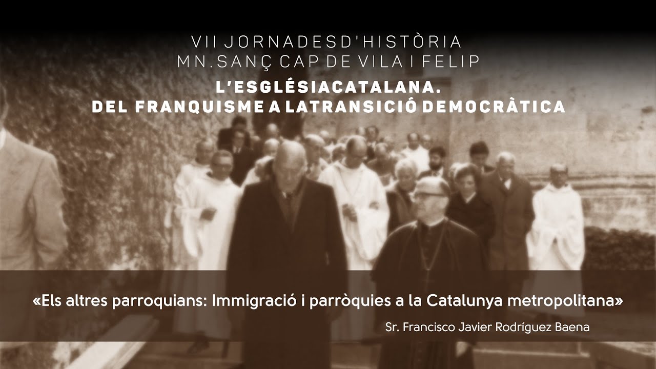 «Els altres parroquians: Immigració i parròquies a la Catalunya metropolitana»