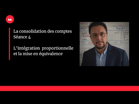 Vidéo: Différence Entre La Consolidation Proportionnelle Et La Méthode De Mise En équivalence