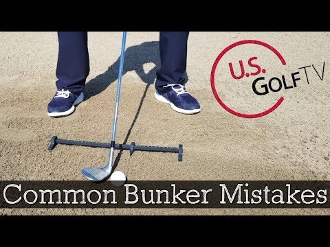3 Common Golf Bunker Shot Mistakes You Are Making (BUNKER TIPS)