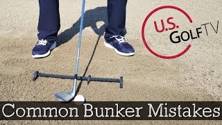 3 Common Golf Bunker Shot Mistakes You Are Making (BUNKER TIPS)