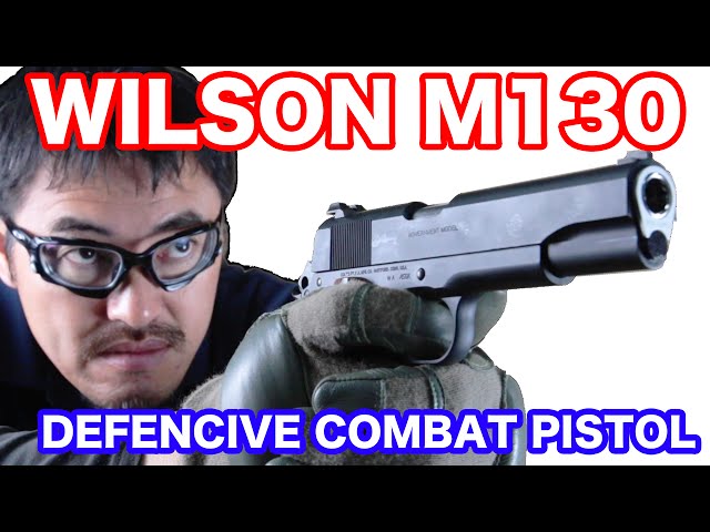 WA】コルト ガバメント ウイルソン M130 .45 AUTO ガスブローバック