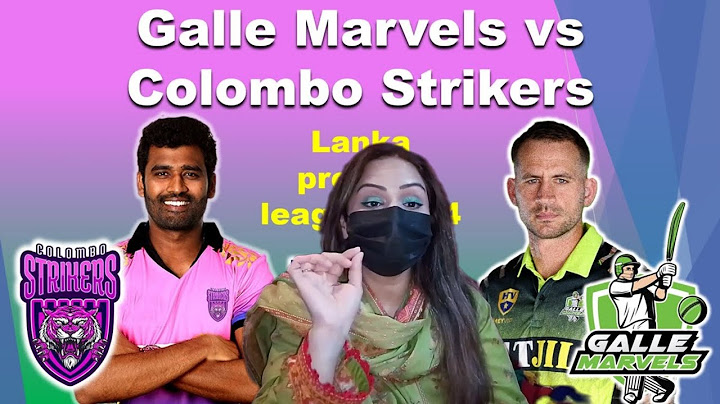 Lanka premier League 2024 19th Match Galle Marvels vs Colombo Strikers today match prediction