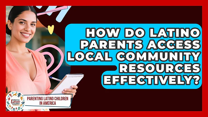 How Do Latino Parents Access Local Community Resources Effectively?