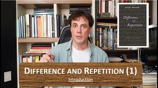 Deleuze - Difference and Repetition (1)