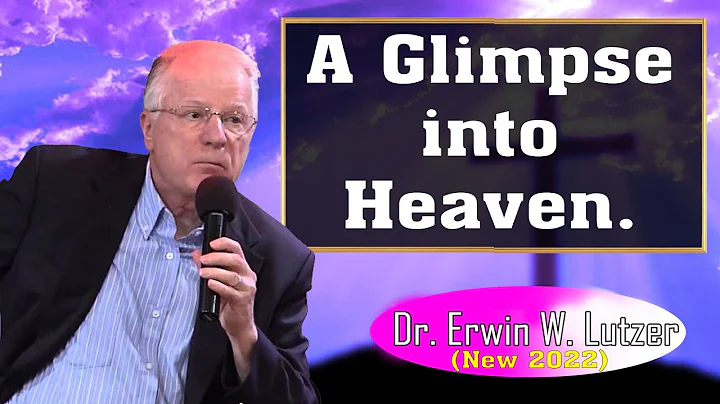 Erwin Lutzer Sermons August 2022 | A Glimpse into Heaven