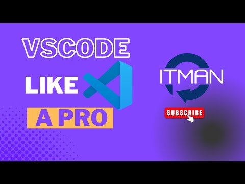 IT Man - VS Code Like a Pro