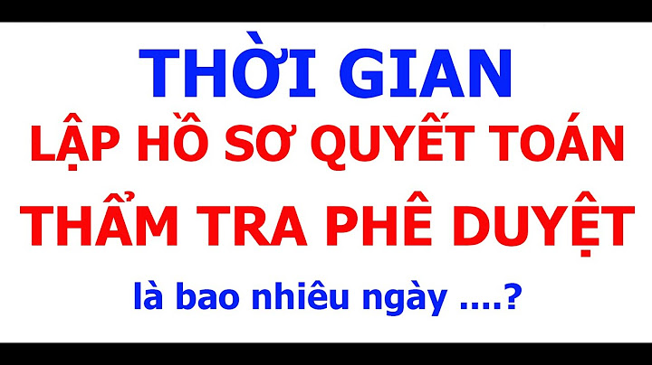 Thẩm tra quyết toán công trình hoàn thành