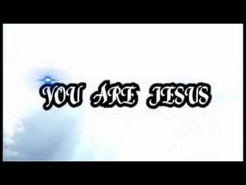 You Are Jesus by Ben Nazareth