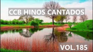 Hinos CCB Cantados - Coletânea de belos hinos Vol.185 #ccbhinos #hinosccb