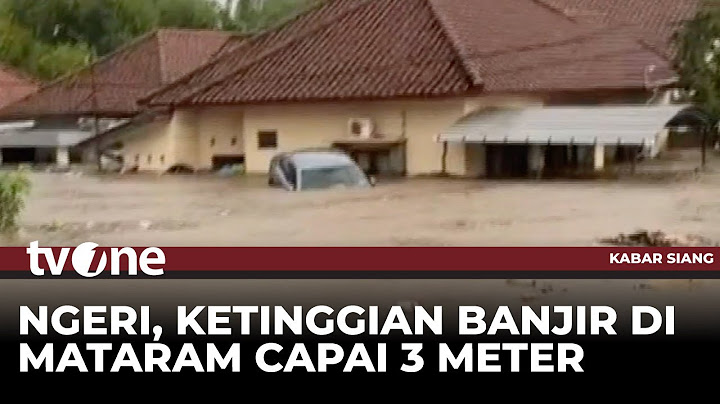 Mataram Diterjang Banjir Akibat Hujan Deras | Kabar Siang tvOne