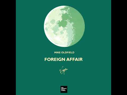 Mike Oldfield - Foreign Affair (LYRICS)