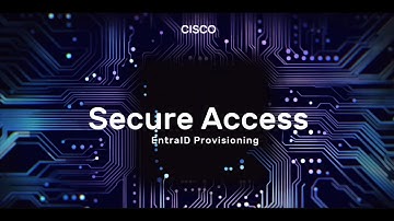 Cisco Secure Access: Entra ID Provisioning