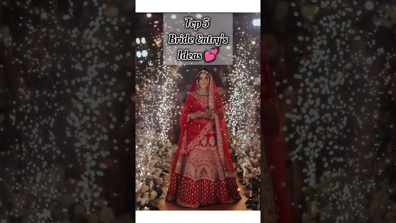 TOP 5 BRIDE ENTRY IDEAS #youtubeshorts #trending #viralshorts #wedding #brideentryideas #bride
