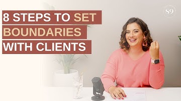 8 Steps to Set Healthy Boundaries with Clients (Without Losing Them)