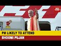 PM Narendra Modi likely to visit Ayodhya for Ram Temple 'Bhoomi Pujan' on August 5th