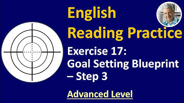 English Reading Practice: #17 (Advanced) - Goal Setting 4 of 9