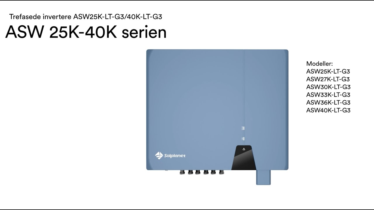 [ DA] Solplanet ASW 25-40K LT-G3 Three Phase Inverter – Installation ...
