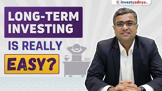 Is Long Term Investing really that EASY? | Parimal Ade