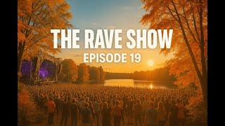 Euphoric Drops, Raw Techno & Melodic Trance Mixtape 2025 - The Rave Show 19 (TRS019)