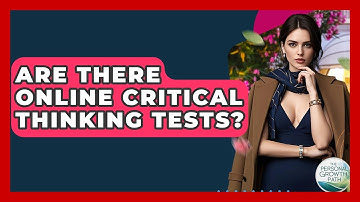 Are There Online Critical Thinking Tests? - The Personal Growth Path