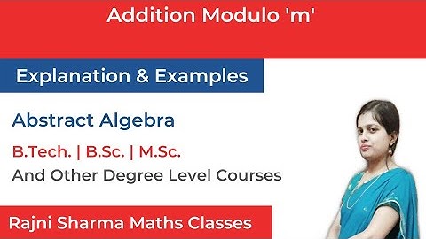 Addition Modulo m in Hindi | Group Theory | Abstract Algebra