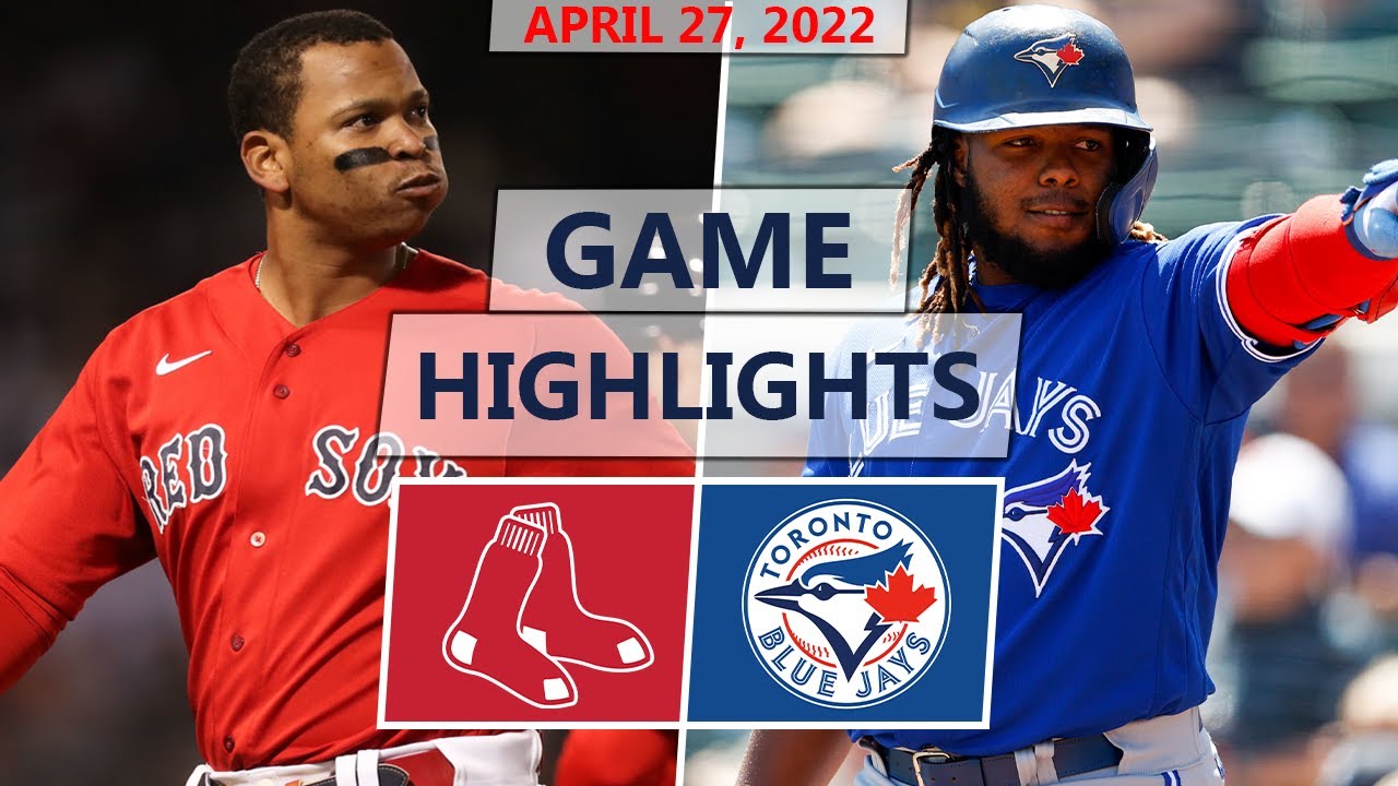 Boston Red Sox vs. Toronto Blue Jays Highlights  April 27, 2022 (Wacha vs.  Stripling) 