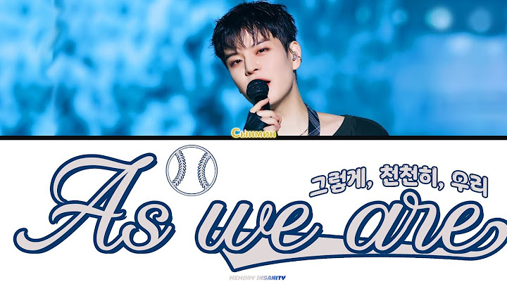 Seungmin Kim (김승민) TRACK '그렇게, 천천히, 우리 (As we are)' Lyrics - текст, перевод, лексика