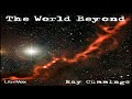 The World Beyond ♦ By Ray Cummings ♦ Science Fiction ♦ Full Audiobook