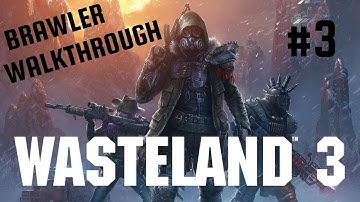 WASTELAND 3 - Brawler MAX DPS builds | walkthrough | tutorial | Colorado Springs #3
