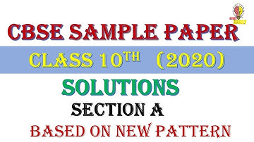 CBSE Sample Paper Class 10th 2020 Solution Section A (Standard Mathematics)