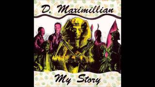 D Maximillian - My Story Dub