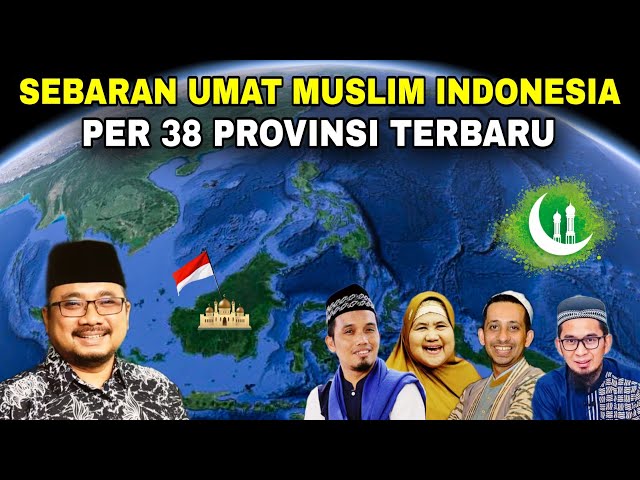 Sebaran Umat ISLAM per 38 PROVINSI‼️Data terbaru banyak yg berubah? No 1 tak sangka! class=