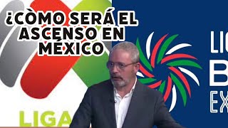 ¿QUÉ PASARÁ con el ASCENSO y DESCENSO en MÉXICO? GERARDO lo explica