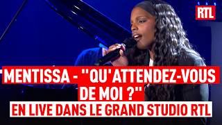 Mentissa - Quattendez-vous de moi ? (Live) Le Grand Studio RTL