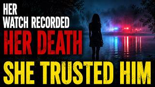 The Smart Watch That Solved a Murder: Melody Hoffman's Story | Crime Crypt