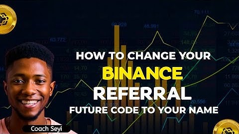 How to change your binance Referral  future codes to your name
