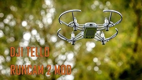 DJI Tello with RunCam 2 MOD
