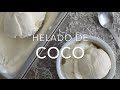 HELADO DE COCO (2 ingredientes & sin máquina) - Recetas fáciles Pizca de Sabor