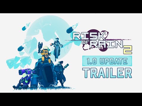 Risk of Rain 2 - 1.0 Update Trailer - Risk of Rain 2 - 1.0 Update Trailer