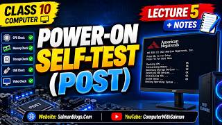 Details Class 10 Computer | Power-On Self-Test (POST) | Lecture 5 + Notes Update