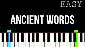 Ancient Words | Easy Piano Tutorial