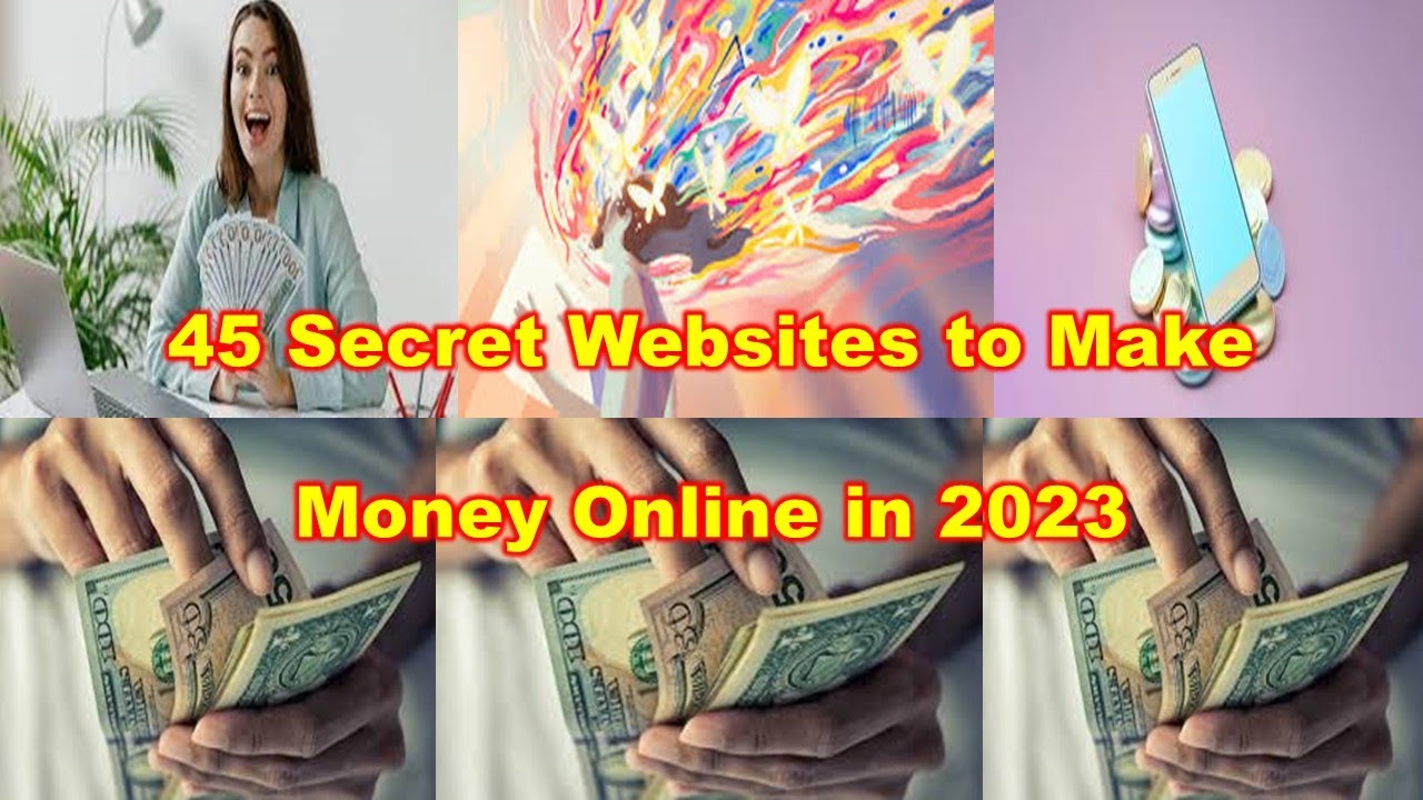 ⁣45 Secret Websites To Make Money Online in 2023 Ways To Make Money Online Without Investment